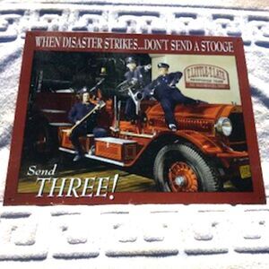 Three Stooges  . Metal Tin Sign . Fire Department